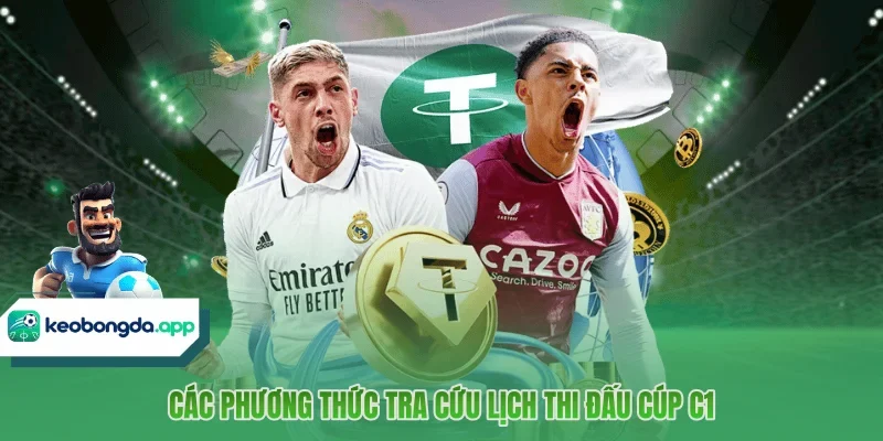 Các phương thức tra cứu lịch thi đấu cúp C1
