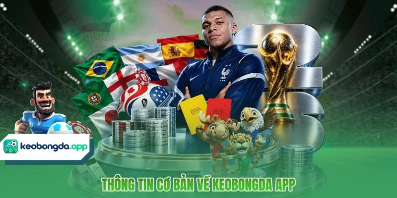 Thông tin cơ bản về Keobongda App