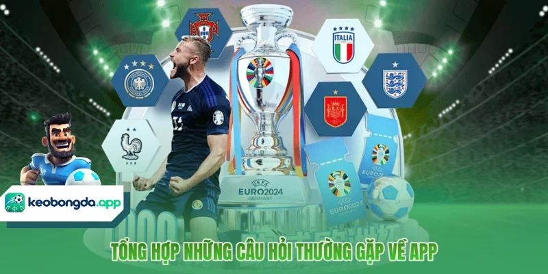 Tổng hợp những câu hỏi thường gặp về app 